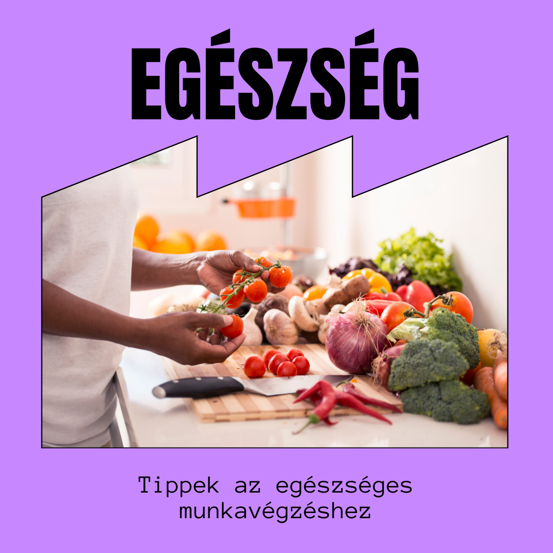 Tippek az egészséges munkavégzéshez!